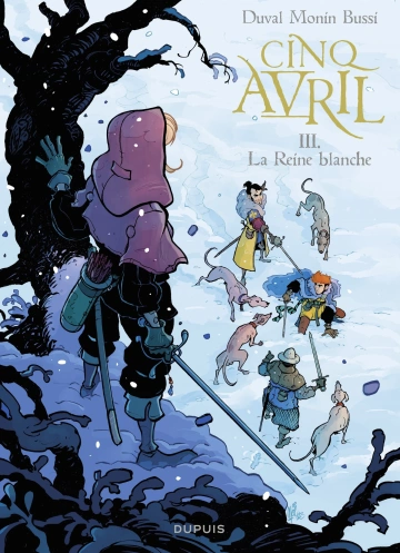 Cinq Avril Tome 3 - La Reine blanche