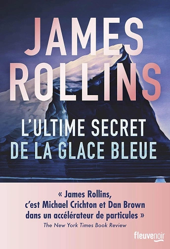 L'Ultime Secret de la glace bleue James Rollins