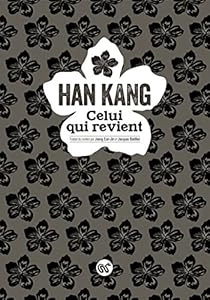 Han Kang - Celui qui revient