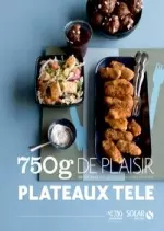 Plateaux télé : 750 grammes de plaisir