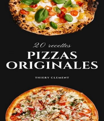 20 recettes de pizza  originales