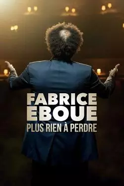 Fabrice Eboué - Plus rien à perdre