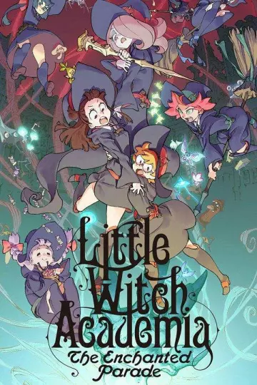 Little Witch Academia: The Enchanted Parade - Saison 1