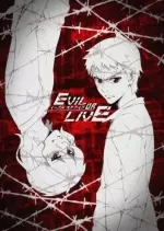 Evil or Live - Saison 1