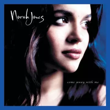 NORAH JONES - Come Away With Me (Remastered 2022)