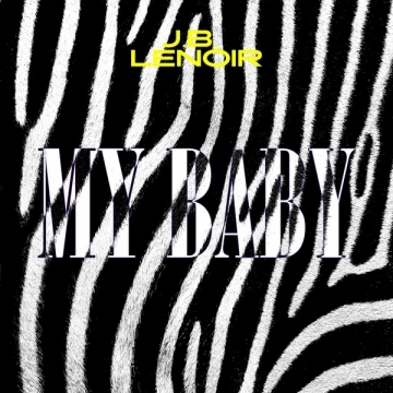 J.B. Lenoir - My Baby