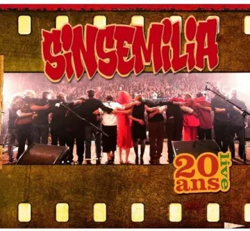 Sinsemilia - 20 Ans live