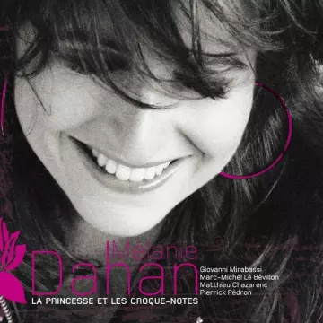 Melanie Dahan - La princesse et les croque-notes