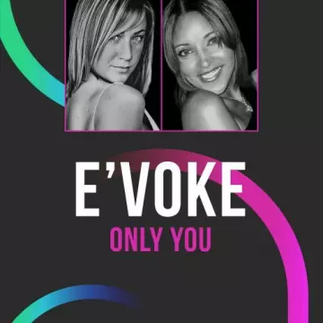 E'Voke - Only You