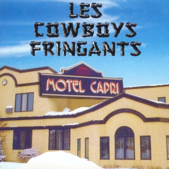 Flac  Les Cowboys Fringants – Motel Capri