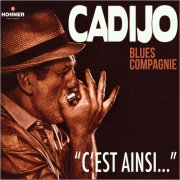 Cadijo Blues Compagnie - C'est Ainsi