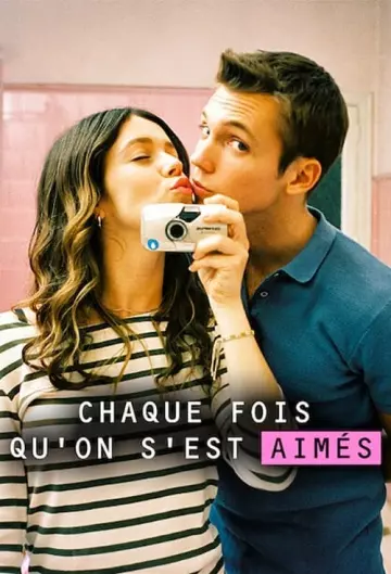 Chaque fois qu'on s'est aimés - Saison 1