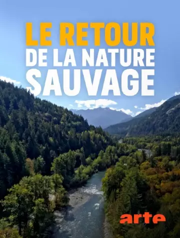 Le retour de la nature sauvage - Saison 1