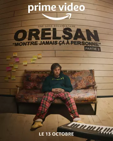 Orelsan : Montre Jamais ça à Personne - Saison 2